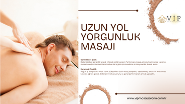 Uzun Yol Yorgunluk Masajı